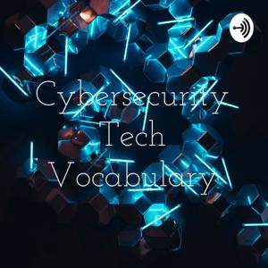 Cybersecurity Tech Vocabulary