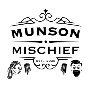 Munson Mischief