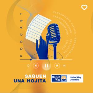 Saquen una hojita | El podcast de United Way Colombia