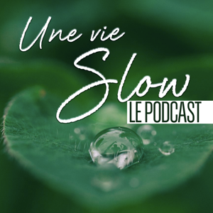 Une Vie Slow