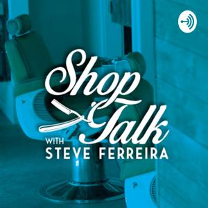 Shop Talk with Steve Ferreira