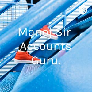 Manoj Sir Accounts Guru.
