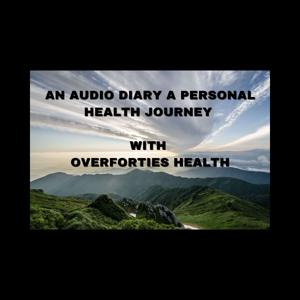 An audio diary- a personal health journey- with Senorita Inspirations