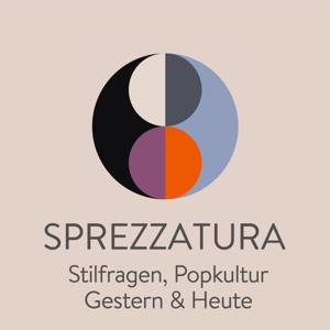 Sprezzatura - Stilfragen, Popkultur, Gestern und Heute