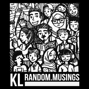 KL Random Musings