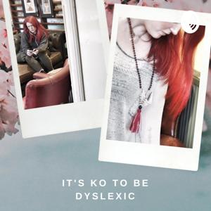 It's KO to be dyslexic