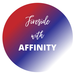 Fireside with Affinity