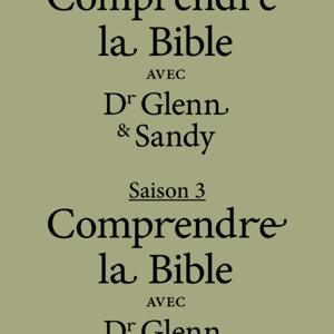 Comprendre la Bible avec Dr Glenn et Sandy