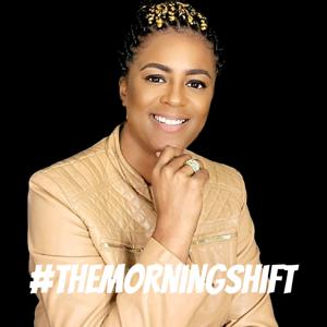 #TheMorningShift: Where Shift Happens