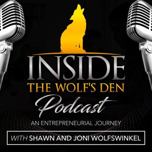 Inside the Wolf’s Den an Entrepreneurial Journey with Shawn and Joni Wolfswinkel