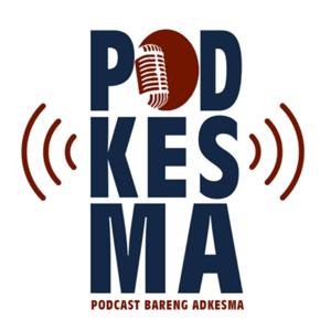 PODKESMA (Podcast Bareng Adkesma)