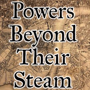 Powers Beyond Their Steam