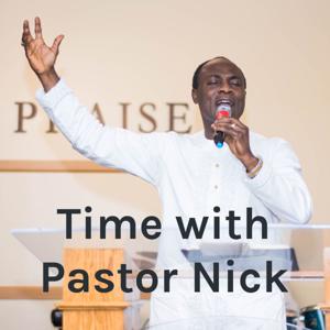 Time with Pastor Nick