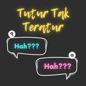 Tutur Tak Teratur