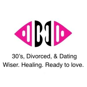 30’s, Divorced, & Dating