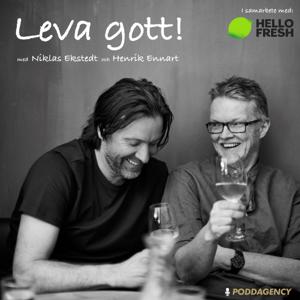 Leva gott! by Ekstedt, Ennart & Poddagency