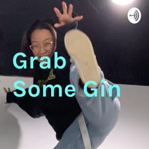 Grab Some Gin