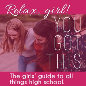 Relax, Girl! You Got This