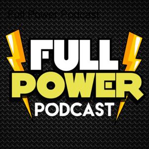 Full Power Podcast