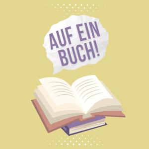 Auf ein Buch - Der Literaturpodcast