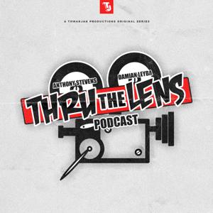 Thru the Lens Podcast by ThwakJak Productions