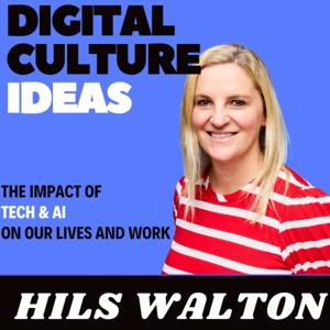 Digital Culture Ideas with Hils Walton