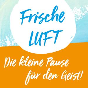 Frische Luft - Die kleine Pause für den Geist