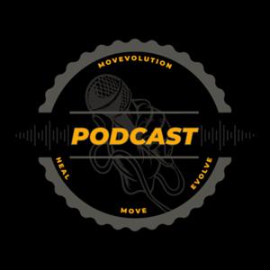 MovEvolution Heal, Move & Evolve Podcast