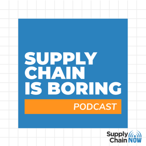 Supply Chain is Boring by Supply Chain Now