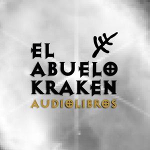 EL ABUELO KRAKEN - Audiolibros by El Abuelo Kraken