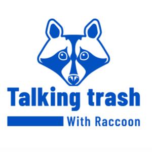 Talking Trash