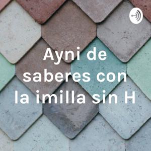 Ayni de saberes con la imilla sin H