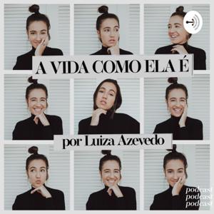 a vida como ela é