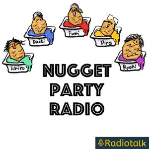 ナゲットパーティー Radio《だいたい9月まで夏季休暇中》