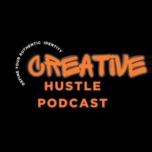 The Creative Hustle Pod Show