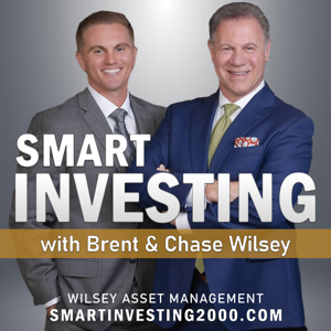 Smart Investing with Brent & Chase Wilsey