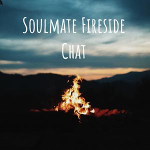 Soulmate Fireside Chat