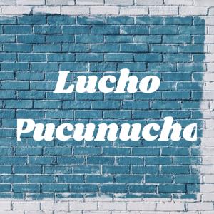 Lucho Pucunucho