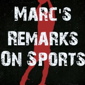 Marc's Remarks on Sports
