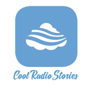 Cool Radio Stories