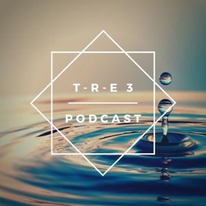 T-R-E 3 PODCAST