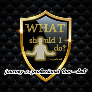 What Should I Do? Journey of a Professional 'Hus-Dad'