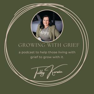 Growing with Grief