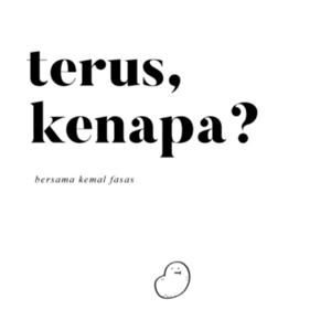 Terus, Kenapa?