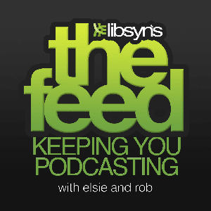 The Feed The Official Libsyn Podcast