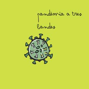 Pandèmia a 3 Bandes