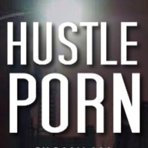 HUSTLE PORN