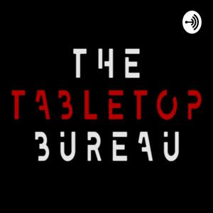 The Tabletop Bureau