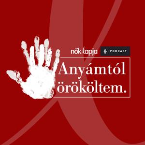 Anyámtól örököltem - Nők Lapja