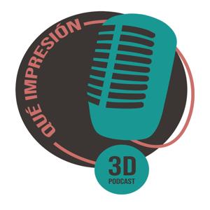 ¡Que Impresión! podcast